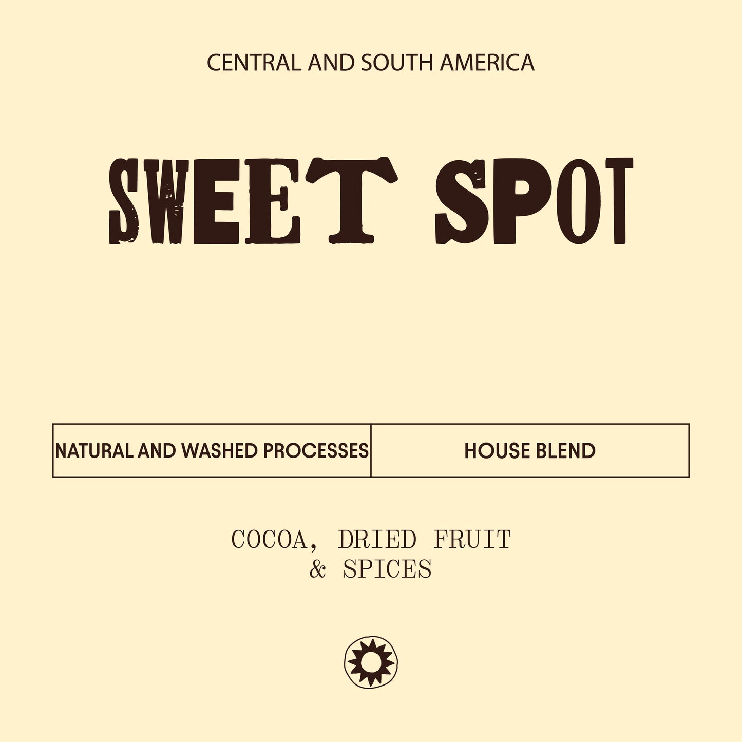 This light cream label describes the specific of the Sweet spot coffee include its natural and washed process with notes of cocoa, dried fruit and spices.