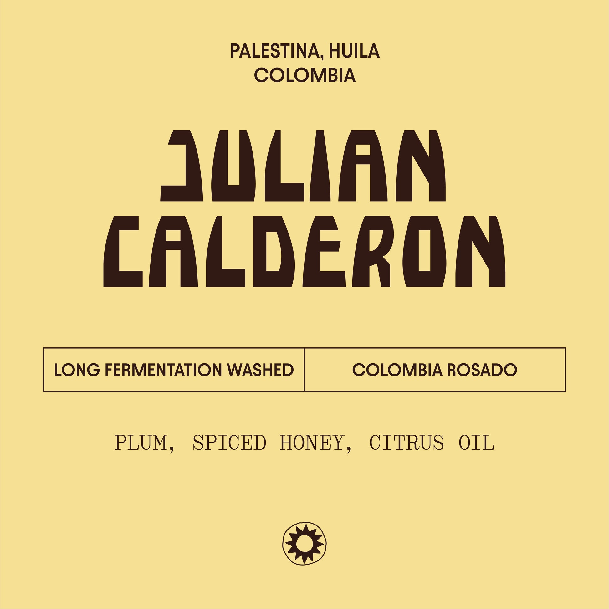 Colombia - Long Fermentation Washed. Notes of Plum, spiced honey and citrus oil. 
