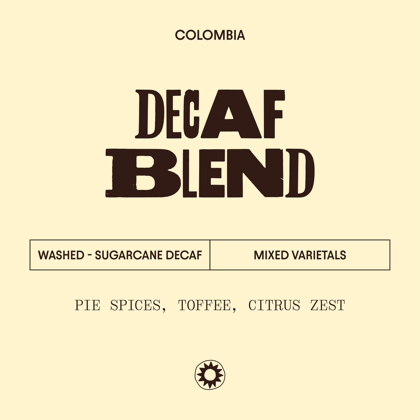 label for decaf blend - notes of pie spices, toffee and citrus zest