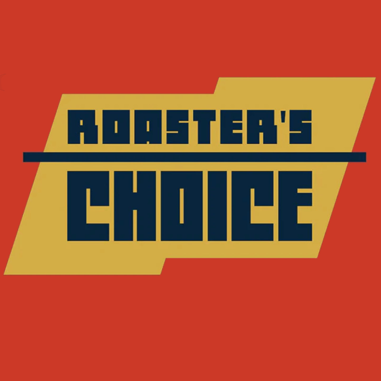 Roaster's Choice - Single Origin